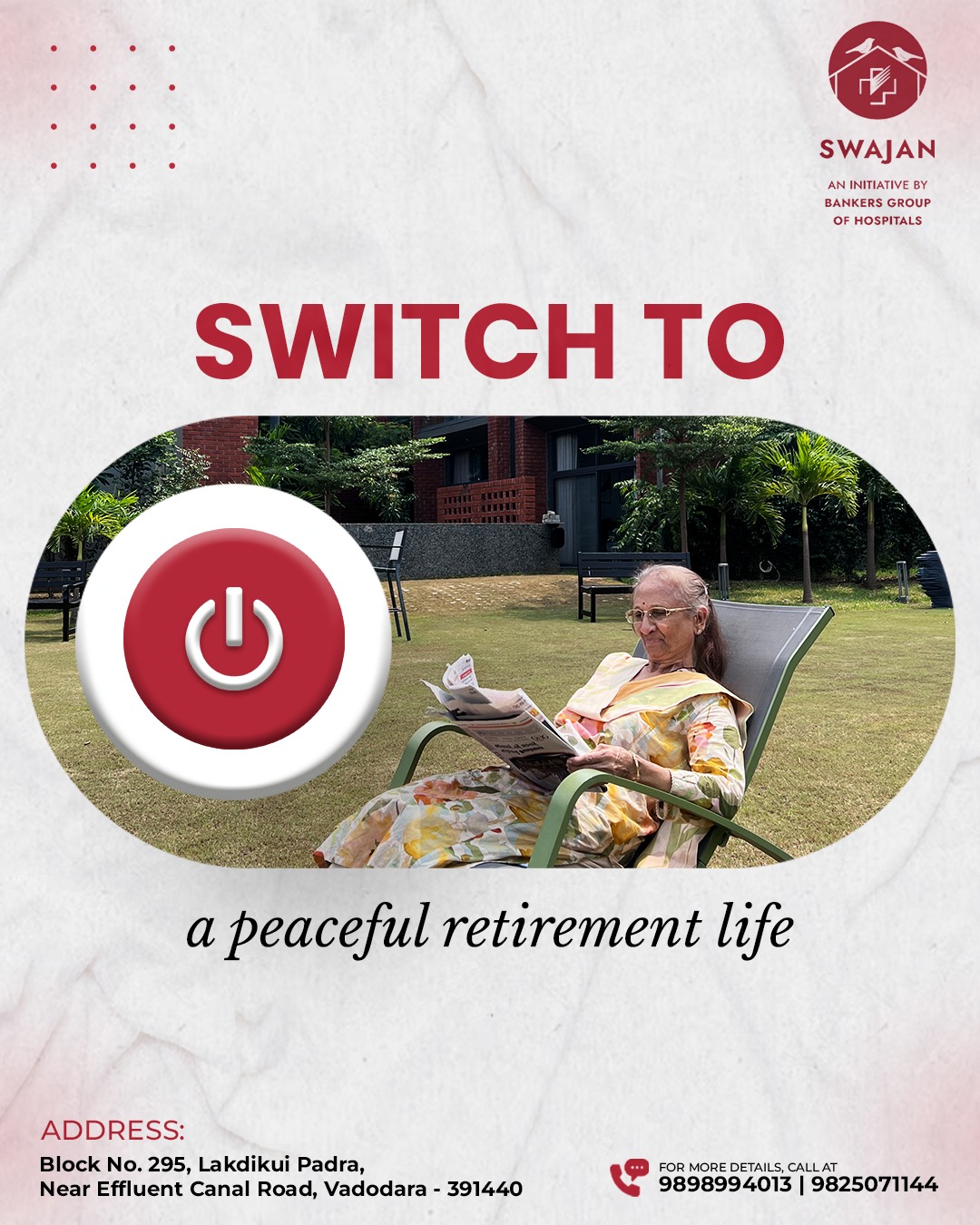 Switch to a peaceful retirement life